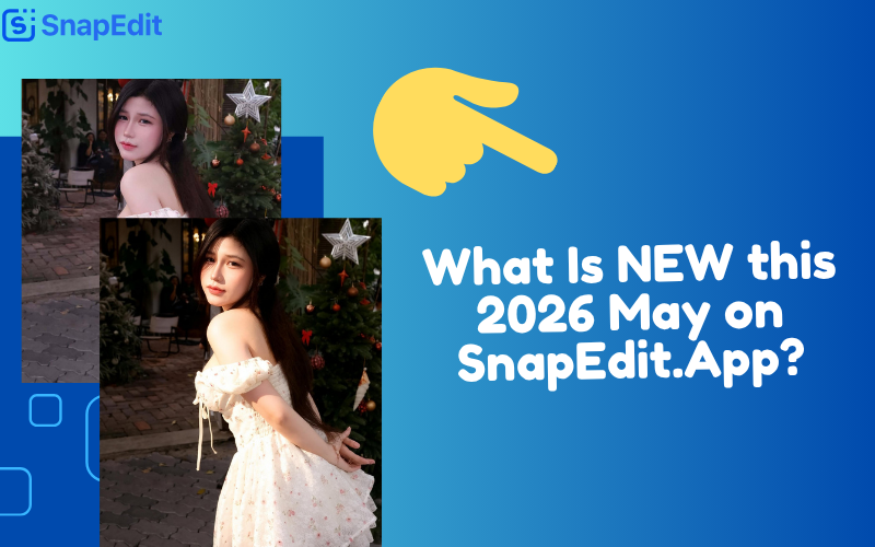 [Product Update] 4 New AI Features Now Live on SnapEdit