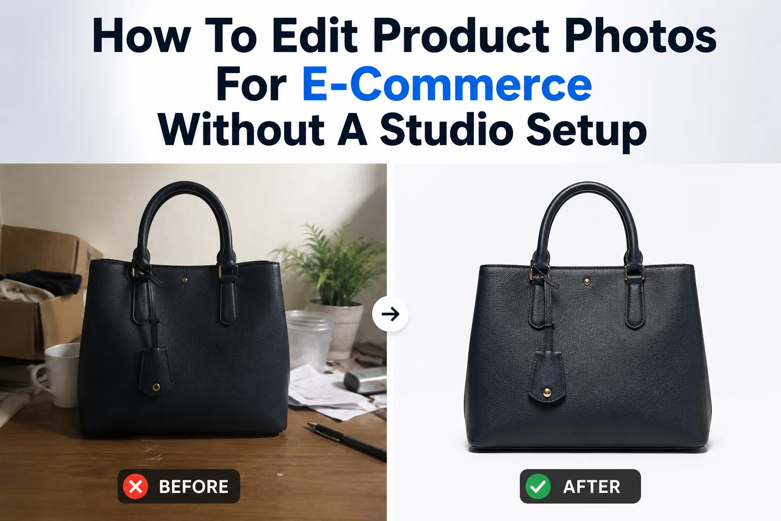 How To Edit Product Photos For Marketplace Selling Without A Studio Setup