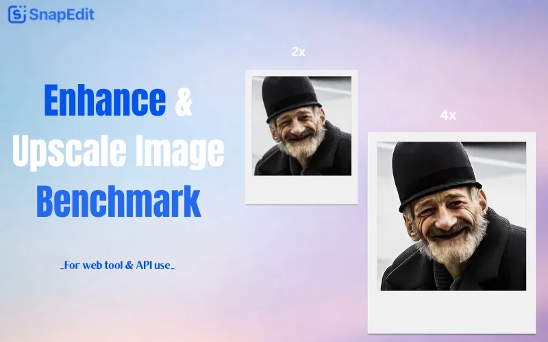 Image Enhance API Benchmark 2026: SnapEdit, Claid, Picart, Photoroom and More Compared